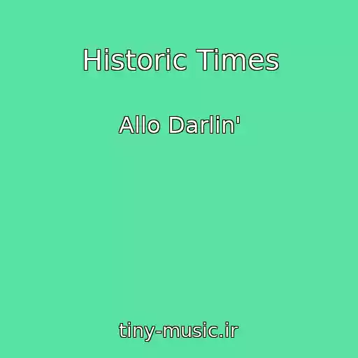 کاور آهنگ Historic Times از Allo Darlin'