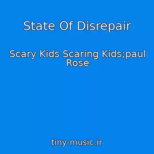 کاور آهنگ State Of Disrepair از Scary Kids Scaring Kids;paul Rose