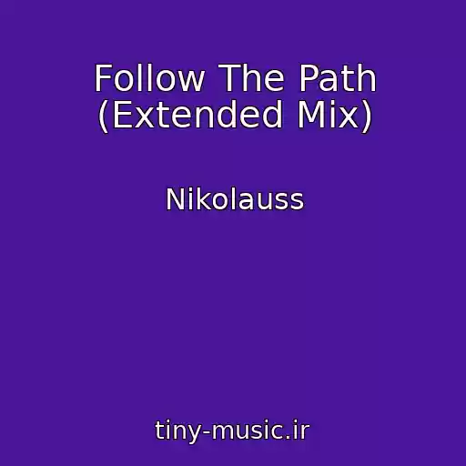 کاور آهنگ Follow The Path (Extended Mix) از Nikolauss