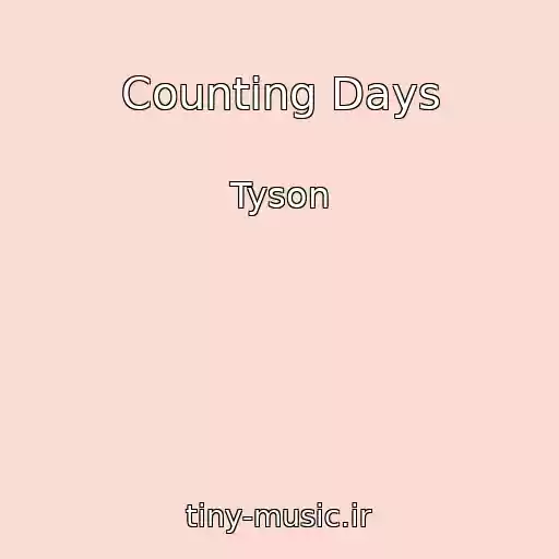 کاور آهنگ Counting Days از Tyson