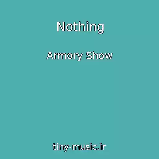 کاور آهنگ Nothing از Armory Show