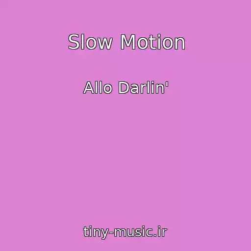 کاور آهنگ Slow Motion از Allo Darlin'