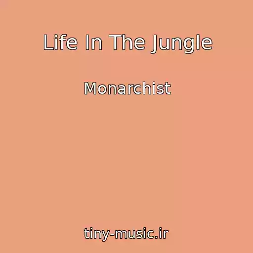 کاور آهنگ Life In The Jungle از Monarchist