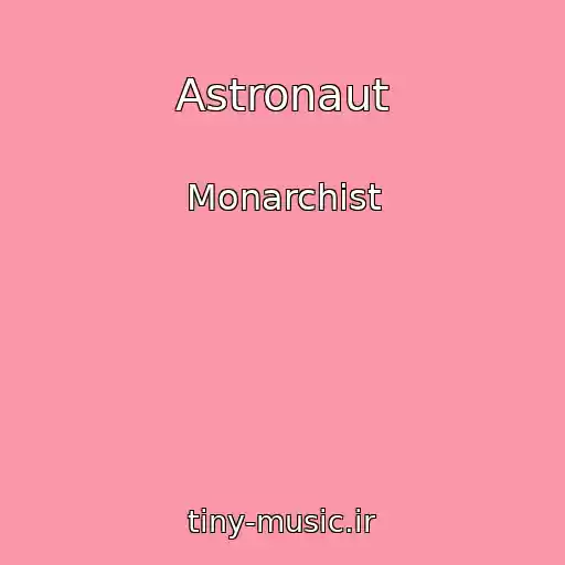 کاور آهنگ Astronaut از Monarchist