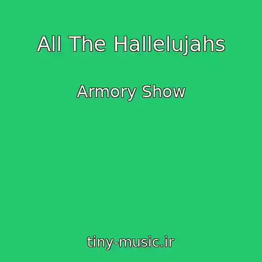 کاور آهنگ All The Hallelujahs از Armory Show