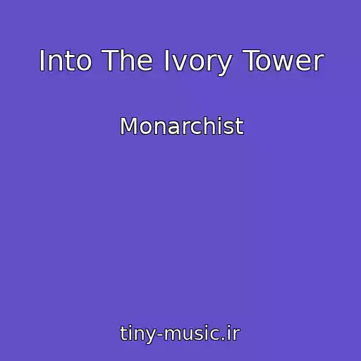 کاور آهنگ Into The Ivory Tower از Monarchist
