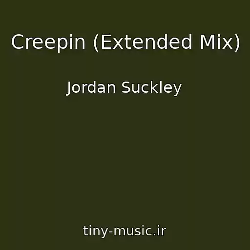 کاور آهنگ Creepin (Extended Mix) از Jordan Suckley