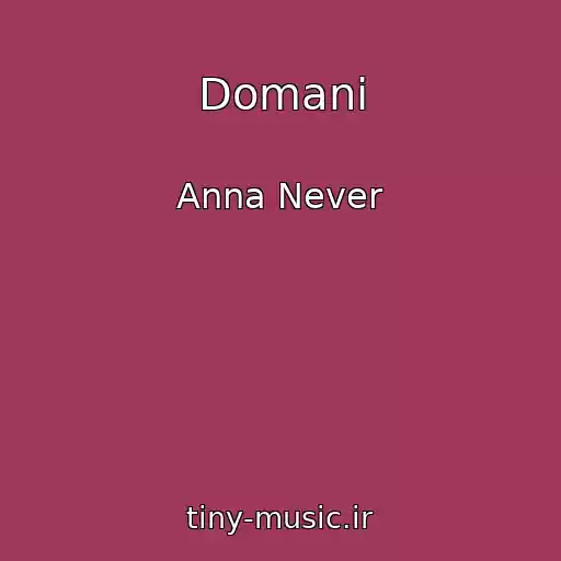 کاور آهنگ Domani از Anna Never