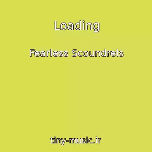 کاور آهنگ Loading از Fearless Scoundrels