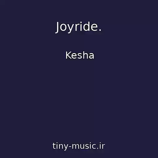 کاور آهنگ Joyride. از Kesha