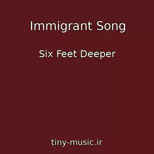 کاور آهنگ Immigrant Song از Six Feet Deeper