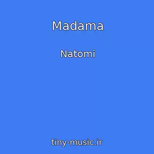 کاور آهنگ Madama از Natomi