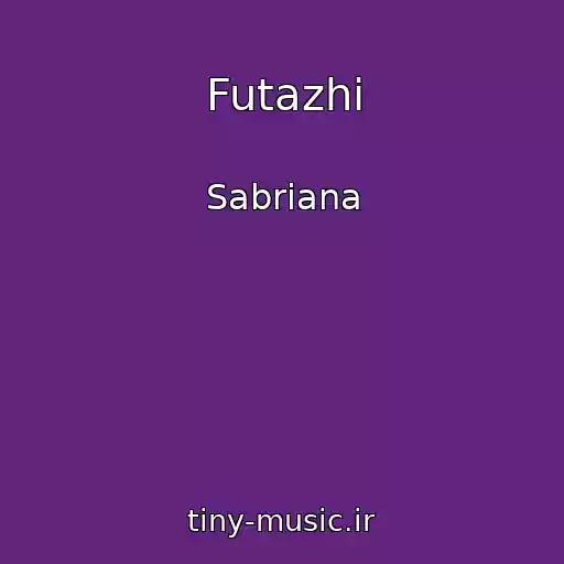 کاور آهنگ Futazhi از Sabriana