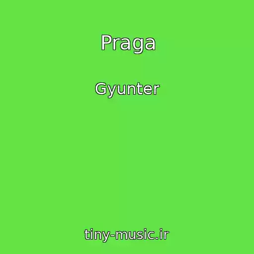 کاور آهنگ Praga از Gyunter