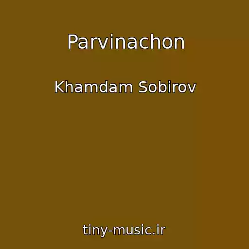 کاور آهنگ Parvinachon از Khamdam Sobirov