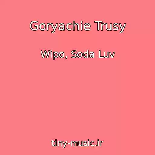 کاور آهنگ Goryachie Trusy از Wipo, Soda Luv
