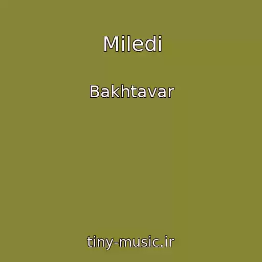 کاور آهنگ Miledi از Bakhtavar