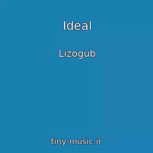 کاور آهنگ Ideal از Lizogub