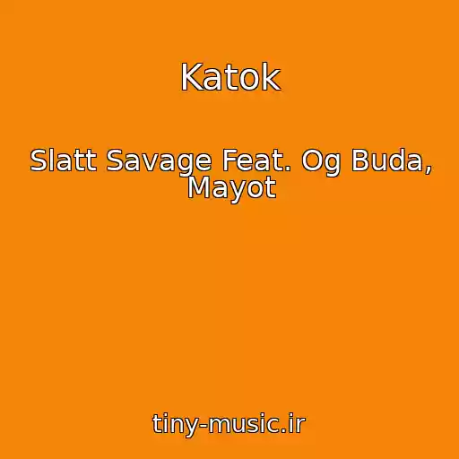 کاور آهنگ Katok از Slatt Savage Feat. Og Buda, Mayot