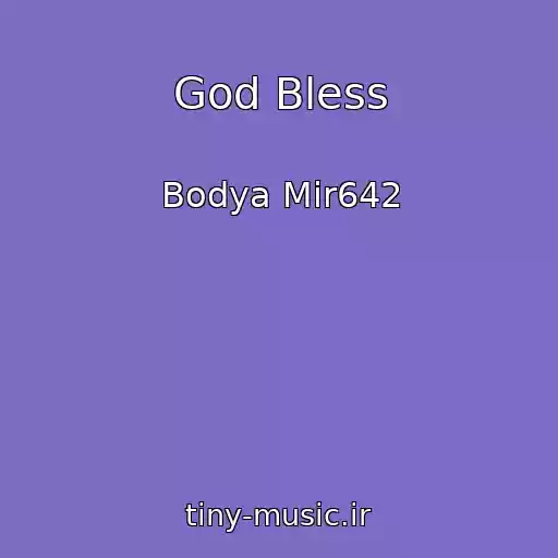 کاور آهنگ God Bless از Bodya Mir642