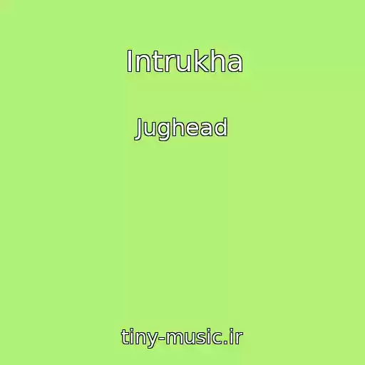 کاور آهنگ Intrukha از Jughead