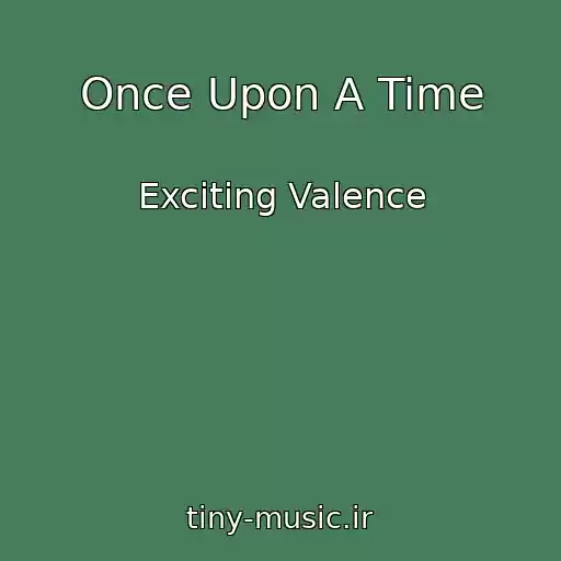 کاور آهنگ Once Upon A Time از Exciting Valence