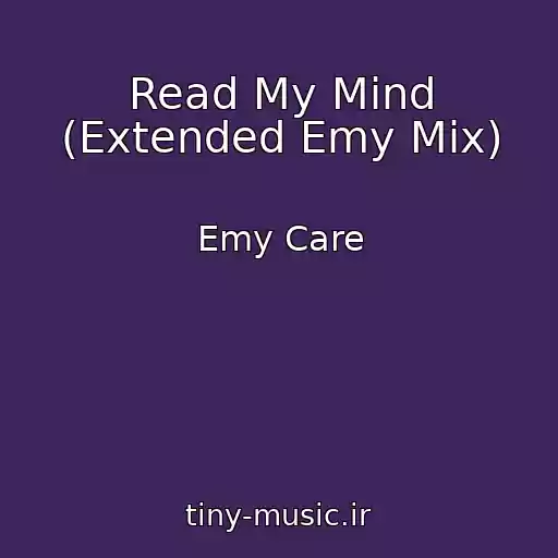 کاور آهنگ Read My Mind (Extended Emy Mix) از Emy Care