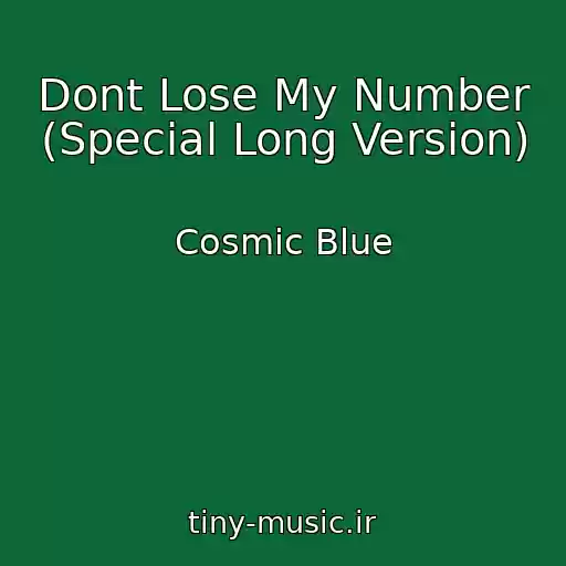 کاور آهنگ Dont Lose My Number (Special Long Version) از Cosmic Blue