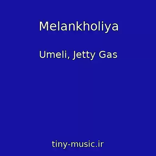 کاور آهنگ Melankholiya از Umeli, Jetty Gas