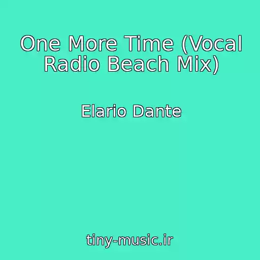 کاور آهنگ One More Time (Vocal Radio Beach Mix) از Elario Dante