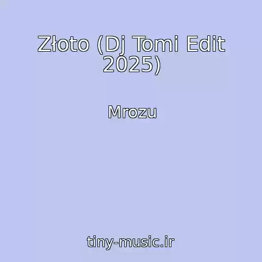 کاور آهنگ Złoto (Dj Tomi Edit 2025) از Mrozu