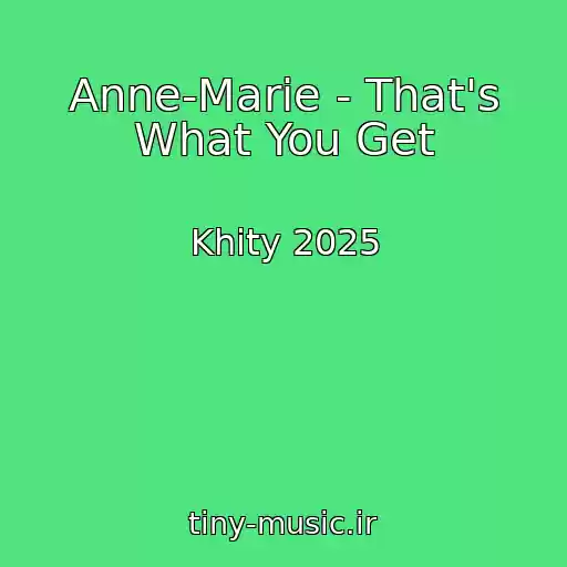 کاور آهنگ Anne-Marie - That's What You Get از Khity 2025