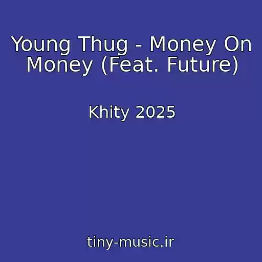 کاور آهنگ Young Thug - Money On Money (Feat. Future) از Khity 2025