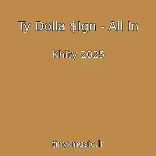 کاور آهنگ Ty Dolla $Ign - All In از Khity 2025