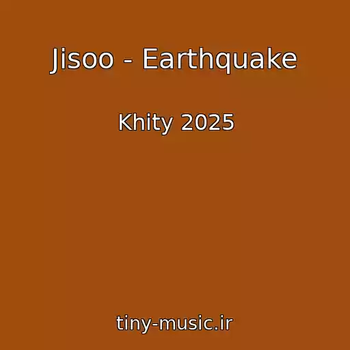 کاور آهنگ Jisoo - Earthquake از Khity 2025