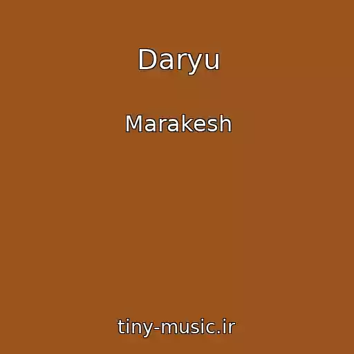 کاور آهنگ Daryu از Marakesh