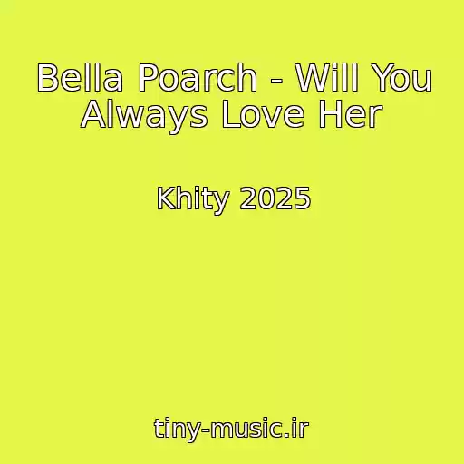 کاور آهنگ Bella Poarch - Will You Always Love Her از Khity 2025