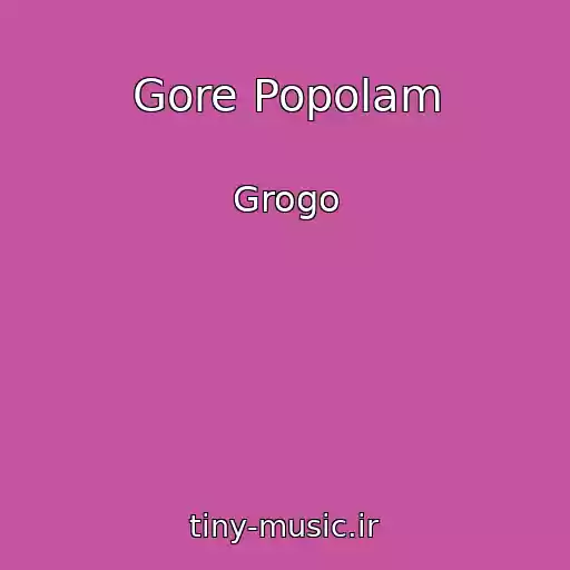 کاور آهنگ Gore Popolam از Grogo