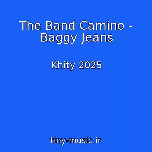 کاور آهنگ The Band Camino - Baggy Jeans از Khity 2025