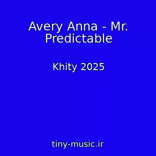 کاور آهنگ Avery Anna - Mr. Predictable از Khity 2025