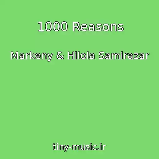 کاور آهنگ 1000 Reasons از Markeny & Hilola Samirazar