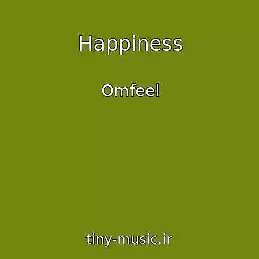 کاور آهنگ Happiness از Omfeel