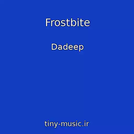 کاور آهنگ Frostbite از Dadeep