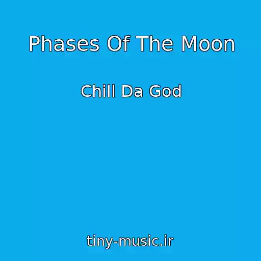 کاور آهنگ Phases Of The Moon از Chill Da God