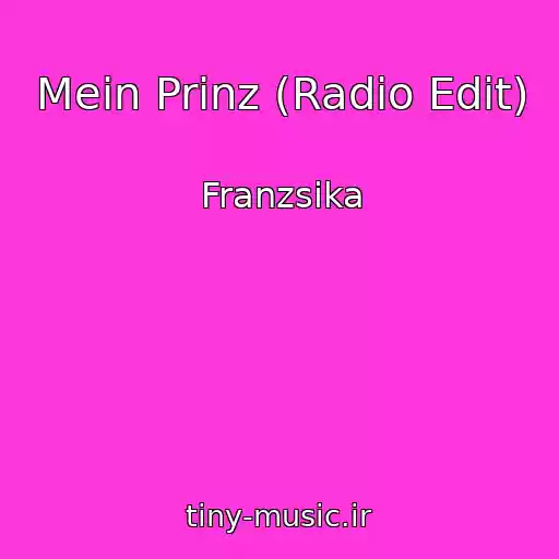کاور آهنگ Mein Prinz (Radio Edit) از Franzsika