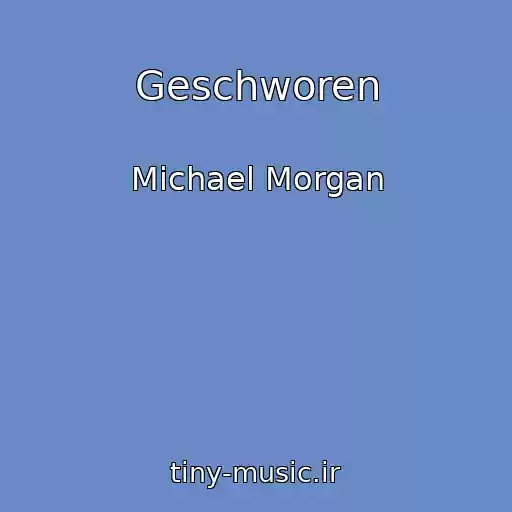 کاور آهنگ Geschworen از Michael Morgan