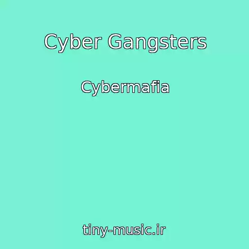 کاور آهنگ Cyber Gangsters از Cybermafia