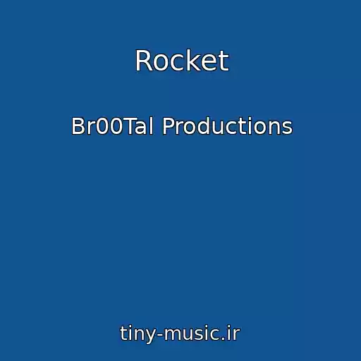 کاور آهنگ Rocket از Br00Tal Productions