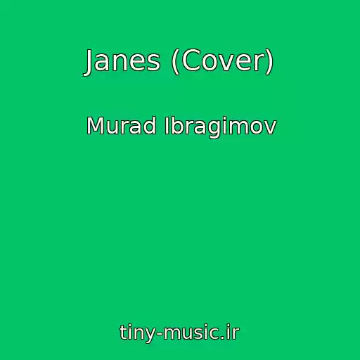 کاور آهنگ Janes (Cover) از Murad Ibragimov