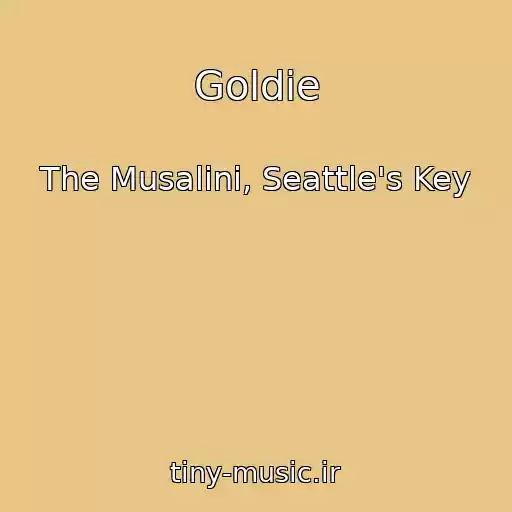 کاور آهنگ Goldie از The Musalini, Seattle's Key
